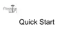 Preview: Quick Start