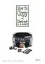Preview: How To Copy And Print