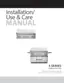 Preview: Installation, Use & Care Manual